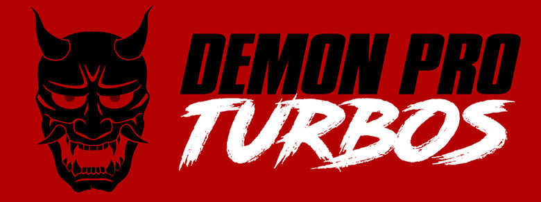 Introducing Demon Pro Turbos